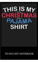 This Is My Christmas Pajama Shirt