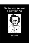 The Complete Works of Edgar Allan Poe, Volume 3