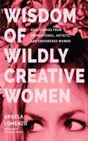 Wisdom of Wildly Creative Women