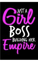 Just A Girl Boss Building Her Empire