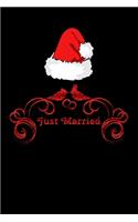 just married: 1st christmas together Lined Notebook / Diary / Journal To Write In 6"x9" for Christmas holiday gift for Women, Men and kids who love santa Elf