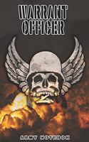 Warrant Officer Army Notebook: This Notebook is specially for a Warrant Officer. 120 pages with dot lines. Unique Notebook for all Soldiers or Vererans. Perfect as a Gift or a on 
