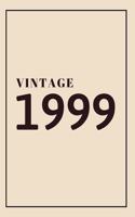 Vintage Diary: Birthday Gifts For Her. Blank Lined Paperback Journal. Original And Funny Present For Anyone Born On 1999 Year Old Women.
