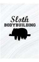 Sloth Bodybuilding