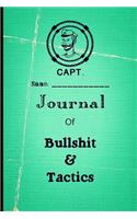 Capt. Journal Of Bullshit & Tactics