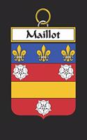 Maillot: Maillot Coat of Arms and Family Crest Notebook Journal (6 x 9 - 100 pages)