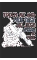 Touch Me And Your First Jiu Jitsu Lesson Is Free