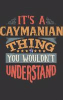 It's A Caymanian Thing You Wouldn't Understand