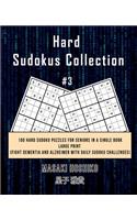 Hard Sudokus Collection #3: 100 Hard Sudoku Puzzles For Seniors In A Single Book--Large Print (Fight Dementia And Alzheimer With Daily Sudoku Challenges)