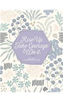 Rise Up Take Courage & Do It, Ezra 10