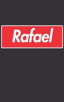 Rafael: Rafael Planner Calendar Notebook Journal, Personal Named Firstname Or Surname For Someone Called Rafael For Christmas Or Birthdays This Makes The Pe