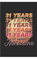 31 Years Of Being Awesome: Graph Paper Notebook / Journal (6" X 9" - 5 Squares per inch - 120 Pages) - Birthday Gift Idea for Boys And Girls