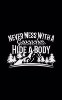 Never mess with a geocacher