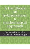 A handbook on hybridization: a mathematical approach