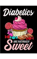 Diabetics Are Naturally Sweet