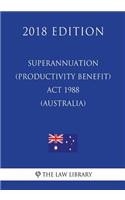 Superannuation (Productivity Benefit) Act 1988 (Australia) (2018 Edition)