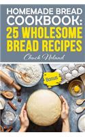 Homemade Bread Cookbook