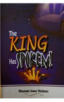 The KING Has Spoken!