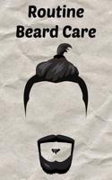 Routine Beard Care