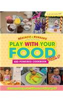 McKenzie & Morgan's Play With Your Food Vol. 1