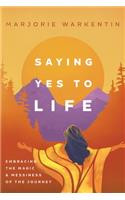 Saying Yes to Life