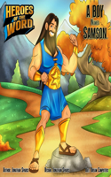 A Boy Named Samson: (Heroes of the Word)