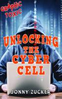 Unlocking the Cyber Cell