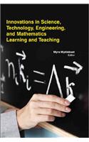 INNOVATIONS IN SCIENCE, TECHNOLOGY, ENGINEERING, AND MATHEMATICS LEARNING AND TEACHING ( DR MYRA MYKLEBUST, )