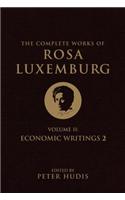 The Complete Works of Rosa Luxemburg, Volume II