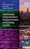 Contextualizing Entrepreneurship in Emerging Economies and Developing Countries