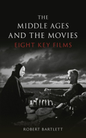 Middle Ages and the Movies: Eight Key Films