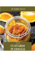 Custards & Puddings 365: Enjoy 365 Days with Amazing Custard & Pudding Recipes in Your Own Custard & Pudding Cookbook! [rice Pudding Cookbook, Rice Pudding Recipes, Banana P