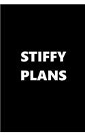 2019 Daily Planner Funny Theme Stiffy Plans 384 Pages: 2019 Planners Calendars Organizers Datebooks Appointment Books Agendas