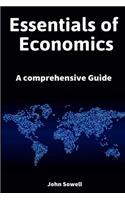 Essentials of Economics: A Comprehensive Guide