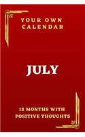 Your Own Calendar 12 Months With Positive Thoughts: July