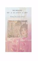 Memoirs of a Classy Lady a Heart Journal for Women