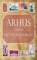 Arhus Vacation Journal: Blank Lined Arhus Travel Journal/Notebook/Diary Gift Idea for People Who Love to Travel