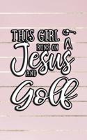 This Girl Runs on Jesus and Golf