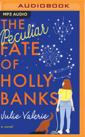 Peculiar Fate of Holly Banks