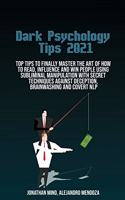 Dark Psychology Tips 2021