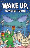 Wake Up, Monster Town!