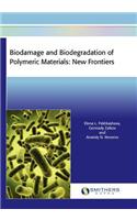 Biodamage and Biodegradation of Polymeric Materials