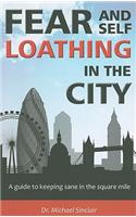 Fear and Self-Loathing in the City