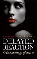 Delayed Reaction