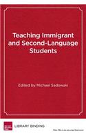 Teaching Immigrant and Second-Language Students