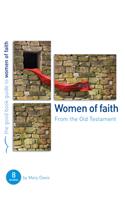 Women of Faith: 8 Studies for Individuals or Groups