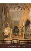 The Monuments of the Parish Church of St Peter-at-Leeds