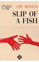 Slip of a Fish