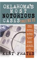 Oklahoma's Most Notorious Cases Volume #2