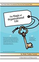 The Magic of Organisational Life